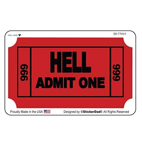 TICKET TO HELL Hard Hat Helmet Sticker Vinyl Decal by stickerdad (6 PACK) Full Color Printed - (size: 3.5" X 2" color: RED/BLACK) - for Windows, Walls, Bumpers, Laptop, Lockers, etc.
