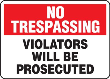 Accuform Signs MATR901VA Aluminum Safety Sign, Legend "NO TRESPASSING VIOLATORS WILL BE PROSECUTED", 7" Length x 10" Width x 0.040" Thickness, Red/Black on White