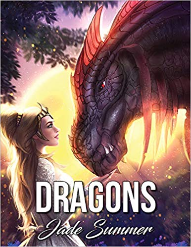 Dragons: An Adult Coloring Book with Mythical Fantasy Creatures, Beautiful Warrior Women, and Epic Fantasy Scenes for Dragon Lovers