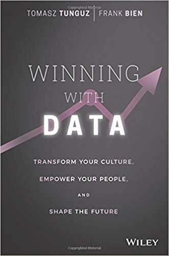 Winning with Data: Transform Your Culture, Empower Your People, and Shape the Future