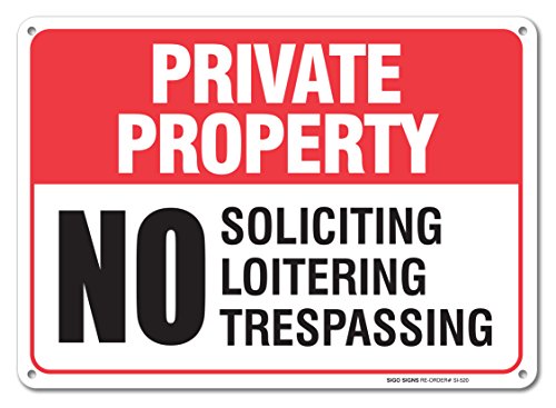 No Soliciting No Loitering No Trespassing Sign Private Property Legend' 10x14 .04" Aluminum Sign