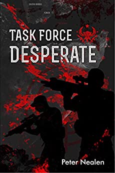 Task Force Desperate (American Praetorians Book 1)