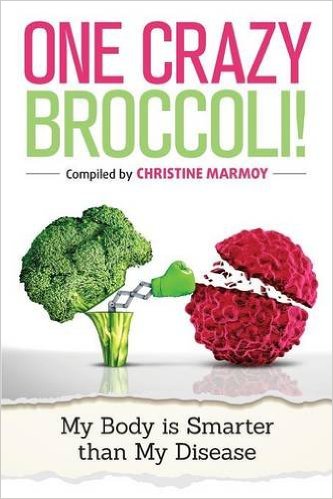 One Crazy Broccoli - My Body is Smarter than My Disease