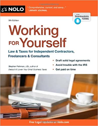Working for Yourself: Law & Taxes for Independent Contractors, Freelancers & Gig Workers of All Types