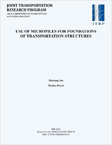 Use of Micropiles for Foundations of Transportation Structures