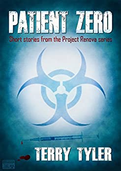 Patient Zero: Post-Apocalyptic Short Stories