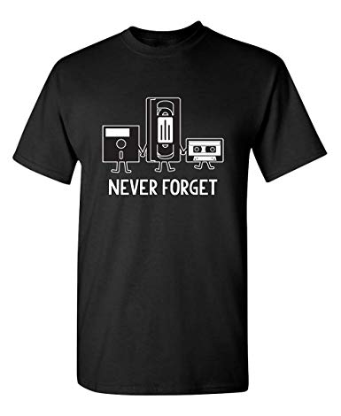 Never Forget Adult Humor Mens Graphic Novelty Sarcastic Funny T Shirt
