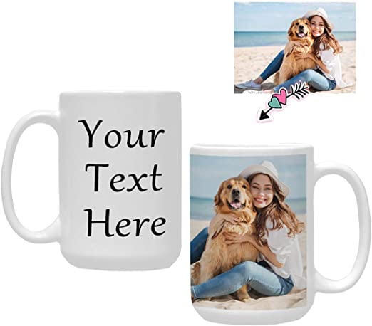 Personalized Picture Mug, Add Your Custom Text and Photo White Ceramic Mug, Customizable Coffee Mug for Mom Dad Friends,15 Ounce