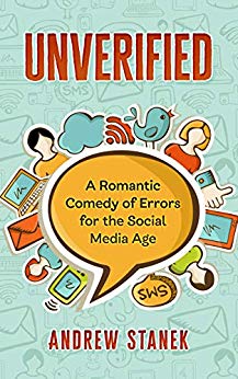 Unverified: A Romantic Comedy of Errors for the Social Media Age