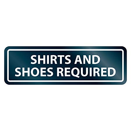 HeadLine Sign Self-Stick Shoes & Shirt Required Window Sign, 2.5" x 8.5", White (9440)