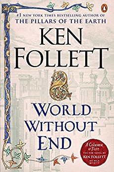 World Without End (The Pillars of the Earth Book 2)