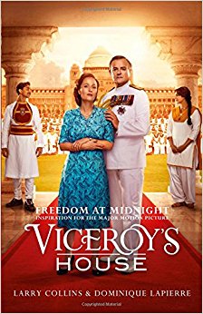 Freedom at Midnight: Inspiration for the major motion picture Viceroy’s House