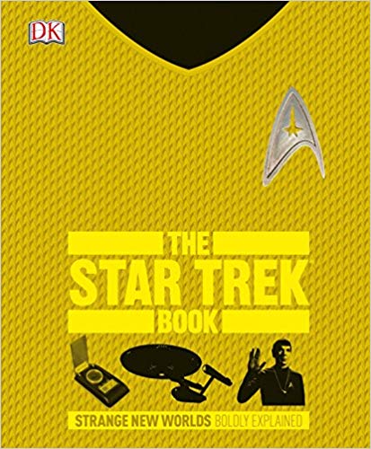 The Star Trek Book: Strange New Worlds Boldly Explained (Big Ideas Simply Explained)