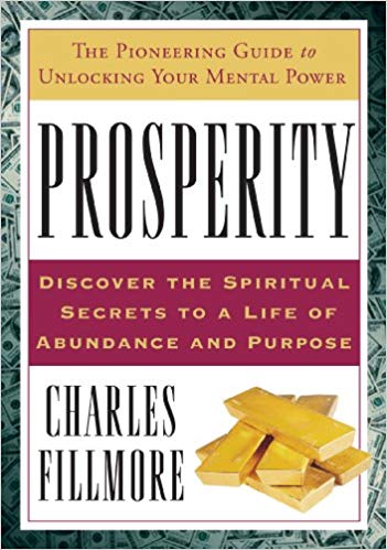 Prosperity: Discover the Spiritual Secrets to a Life of Abundance and Purpose