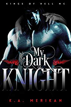 My Dark Knight (gay biker romance) (Kings of Hell MC Book 2)