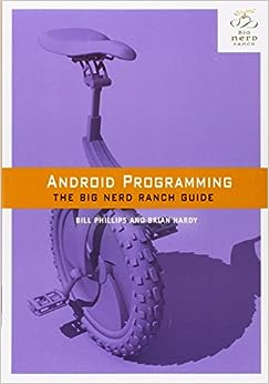 Android Programming: The Big Nerd Ranch Guide