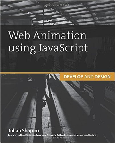 Web Animation using JavaScript Develop and Design Develop and Design