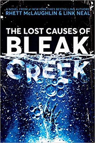 The Lost Causes of Bleak Creek: A Novel