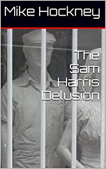 The Sam Harris Delusion (The God Series Book 22)