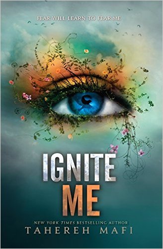 Ignite Me Shatter Me