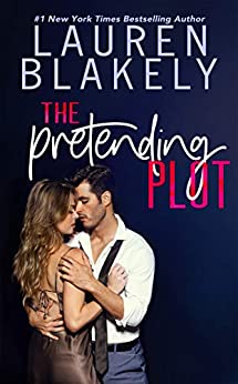 The Pretending Plot (Caught Up In Love Book 1)