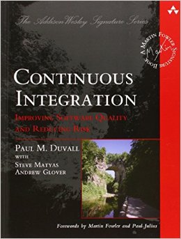 Continuous Integration: Improving Software Quality and Reducing Risk
