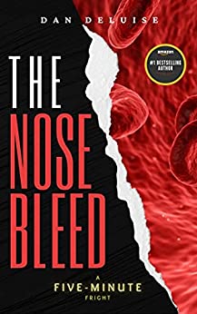 The Nosebleed (Five-Minute Frights)