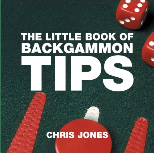 The Little Book of Backgammon Tips (Little Books (Absolute Press))