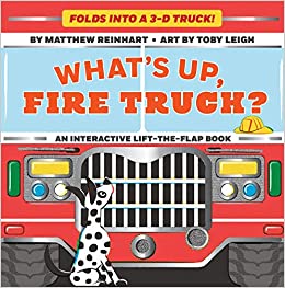 What's Up, Fire Truck? (A Pop Magic Book): Folds into a 3-D Truck!