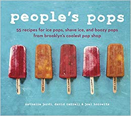 People's Pops: 55 Recipes for Ice Pops, Shave Ice, and Boozy Pops from Brooklyn's Coolest Pop Shop