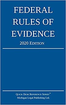 Federal Rules of Evidence; 2020 Edition: With Internal Cross-References