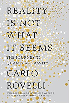 Reality Is Not What It Seems: The Journey to Quantum Gravity