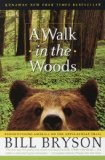A Walk in the Woods Rediscovering America on the Appalachian Trail Official Guides to the Appalachian Trail