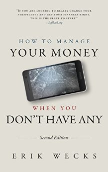 How to Manage Your Money When You Don't Have Any (Second Edition)