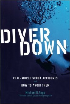 Diver Down: Real-World SCUBA Accidents and How to Avoid Them