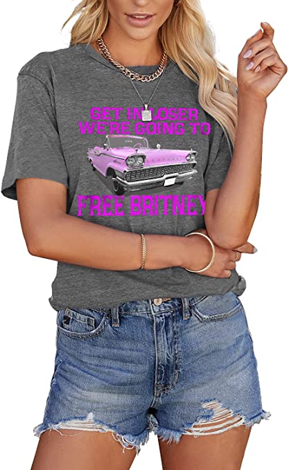 Womens Free Britney Shirt, Get in Loser We're Freeing Britney Shirt, Graphic Short Sleeve Tees