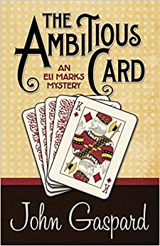 The Ambitious Card (An Eli Marks Mystery) (Volume 1)