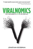 Viralnomics How to Get People to Want to Talk About You