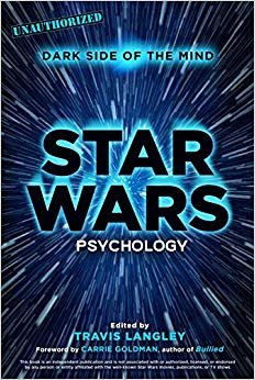 Star Wars Psychology: Dark Side of the Mind (Popular Culture Psychology)