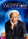 Through the Wormhole With Morgan Freeman