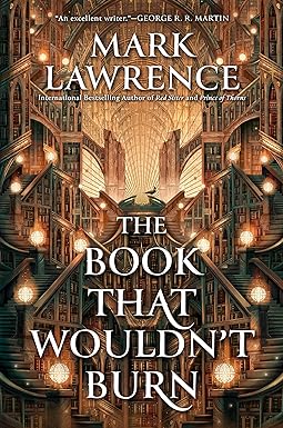 The Book That Wouldn't Burn (The Library Trilogy)