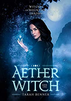 Aether Witch (Witches of Mountain Shadow Book 1)