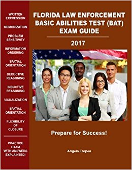 Florida Law Enforcement Basic Abilities Test (BAT) Exam Guide
