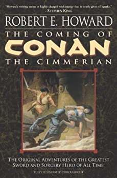 The Coming of Conan the Cimmerian (Conan the Barbarian Book 1)