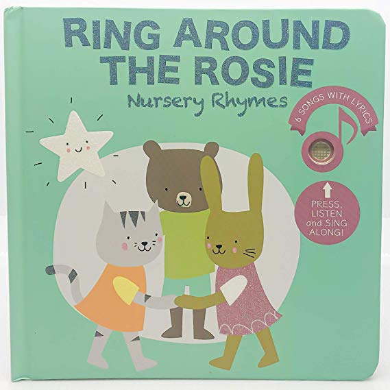 Cali's Books Ring Around The Rosie - Press, Listen and Sing Along! Sound Book - Best Interactive and Educational Gift for Baby, Toddler, 1-4 Year Old Girl and Boy