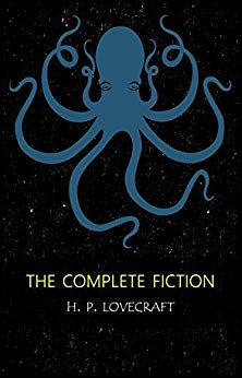 H.P. Lovecraft: The Complete Fiction