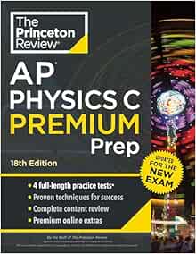 Princeton Review AP Physics C Premium Prep, 18th Edition: 4 Practice Tests   Digital Practice Online   Content Review (College Test Preparation)