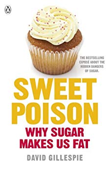 Sweet Poison: Learn how to break your addiction with sugar for life