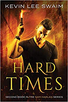 Hard Times (A Sam Harlan Novel) (Volume 2)
