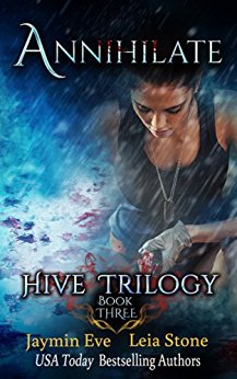 Annihilate (Hive Trilogy Book 3)